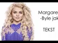 Tekst piosenki margaret byle jak - pełne słowa i analiza utworu