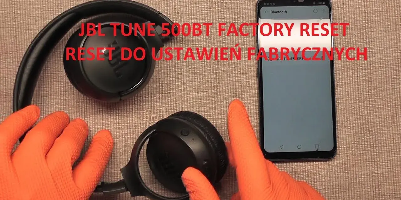 Jak zresetować słuchawki JBL 500BT i rozwiązać problemy z łącznością