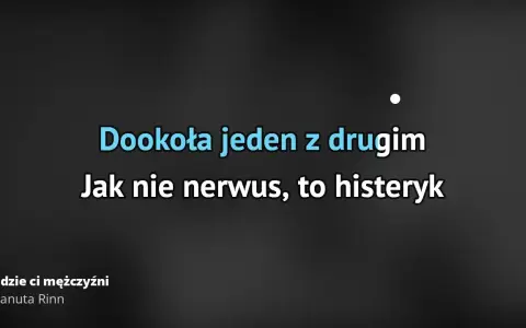 Tekst piosenki gdzie ci mężczyźni – odkryj prawdziwe znaczenie utworu