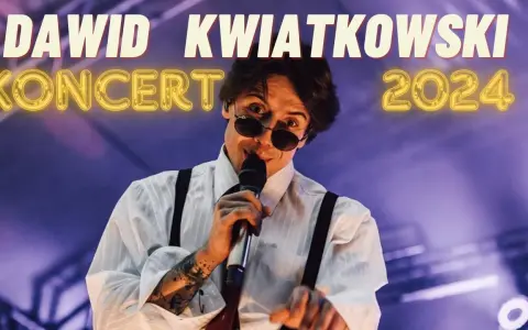 Ile trwa koncert Dawida Kwiatkowskiego? Zaskakujące szczegóły!