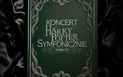 Ile trwa koncert harry potter symfonicznie? Sprawdź szczegóły!