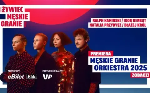 Ile trwa koncert Męskiego Grania? Sprawdź godziny i harmonogram