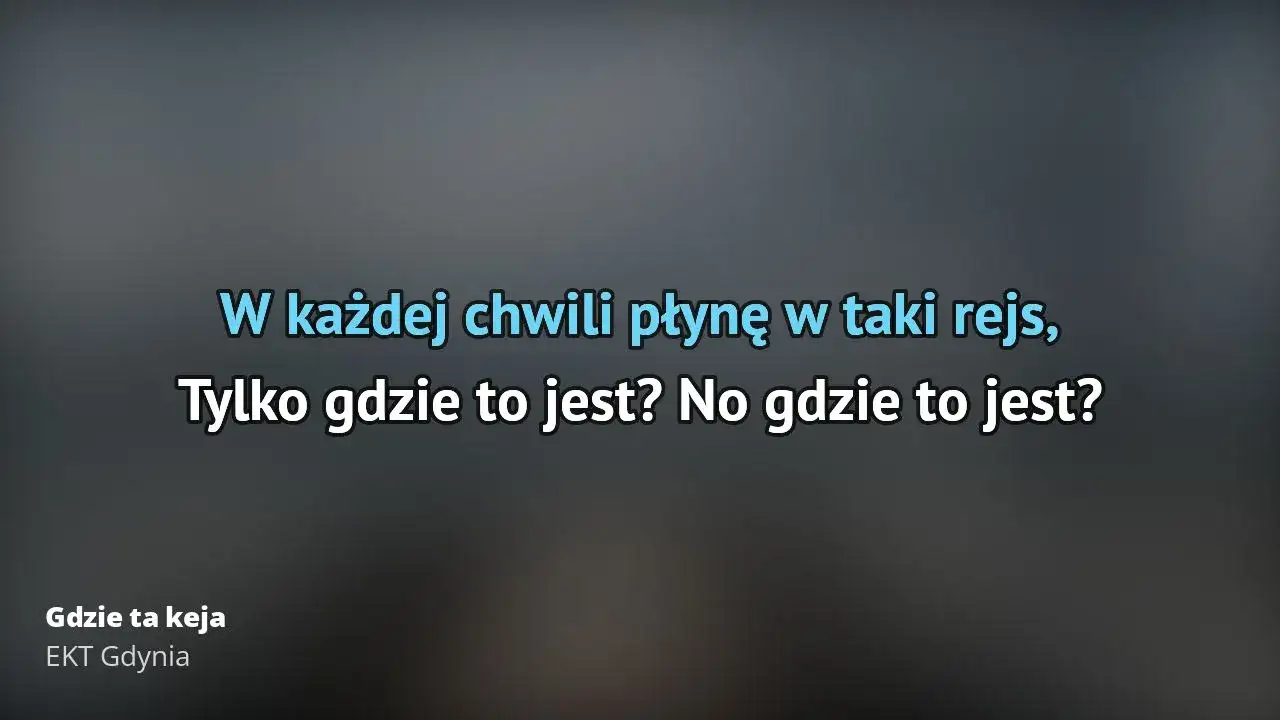 Zdjęcie Tekst piosenki gdzie ta keja - odkryj emocje i tęsknotę w słowach